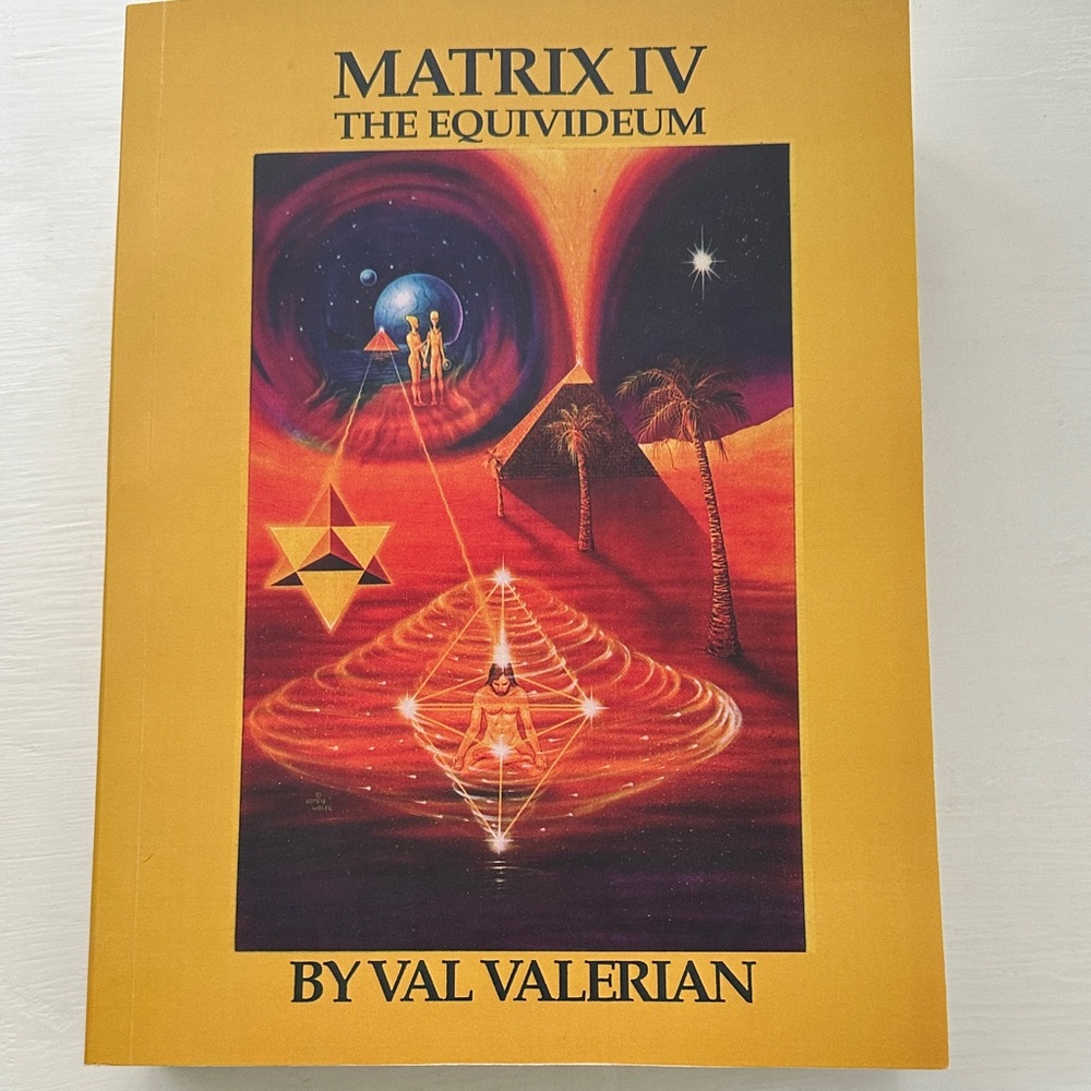 Matrix IV The Equivideum Book by Val Valerian